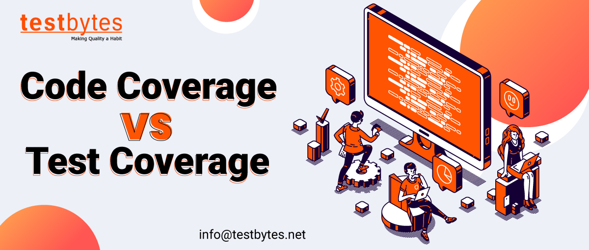 code coverage vs test coverage. How do they differ?