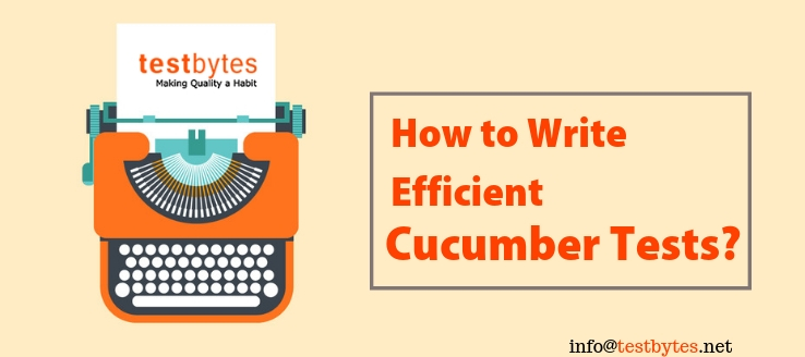 How to Write an efficient Cucumber Test?